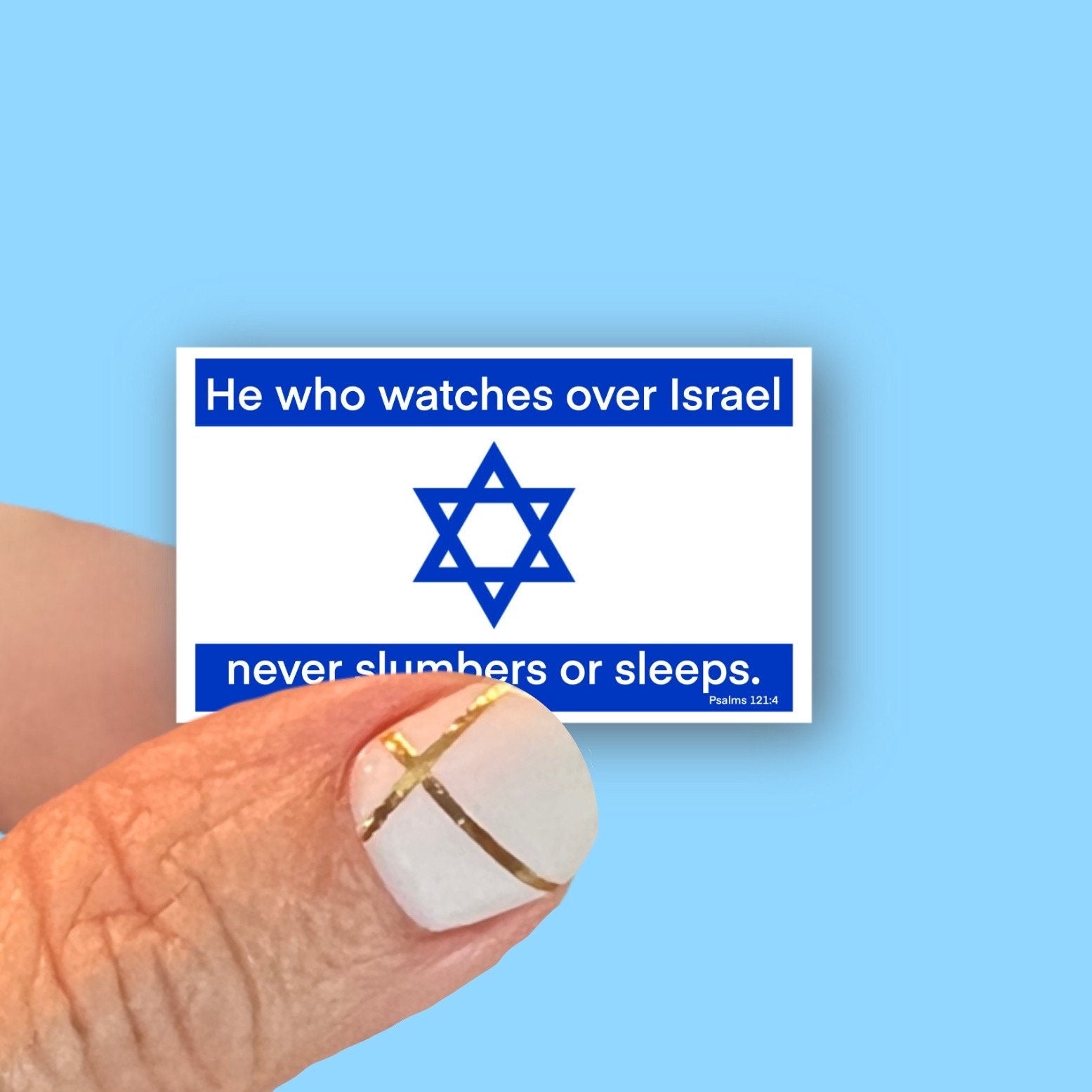 He who watches over Israel never slumbers or sleeps - Psalm 121:4 - Christian Faith UV/ Waterproof Vinyl Sticker/ Decal- Choice of Size