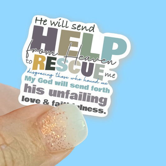 He will send help from Heaven to rescue me - Psalm 57:3 - Christian Faith UV/ Waterproof Vinyl Sticker/ Decal- Choice of Size